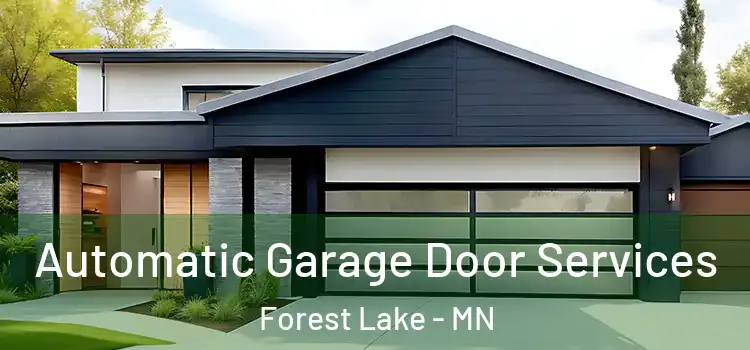  Automatic Garage Door Services Forest Lake - MN