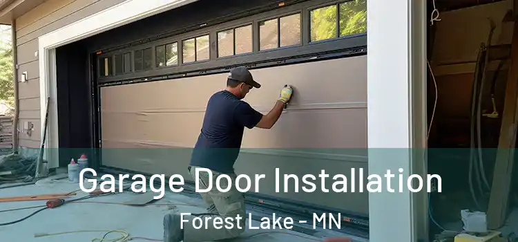  Garage Door Installation Forest Lake - MN