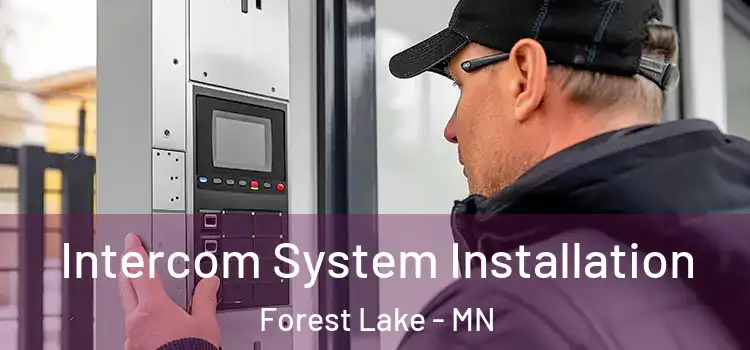 Intercom System Installation Forest Lake - MN