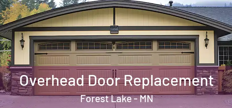  Overhead Door Replacement Forest Lake - MN